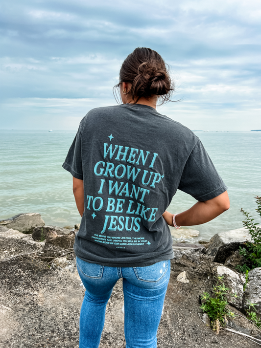 Lateral Gig | When I Grow Up I Want To Be Like Jesus Tee