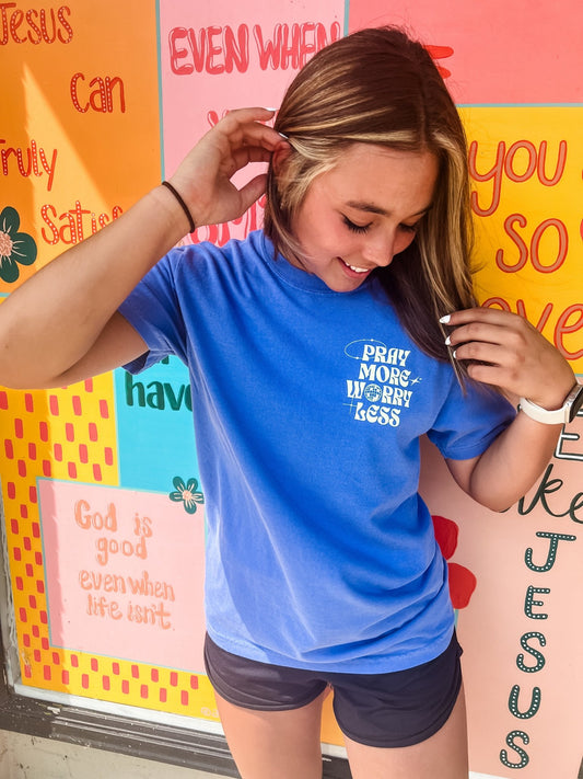 Loving God| Pray More Worry Less Tee - Loving God